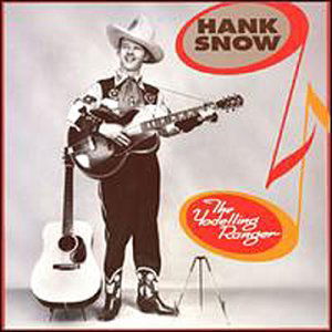 Yodelling Ranger '36-'47 - Hank Snow - Musik - BEAR FAMILY - 4000127155870 - 1. marts 1993