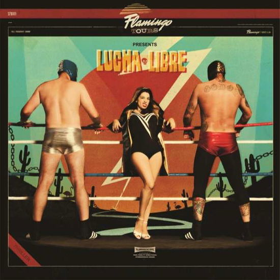 Cover for Flamingo Tours · Lucha Libre (LP) (2018)