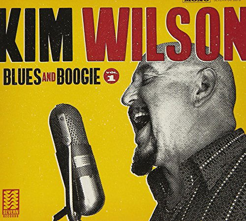 Blues and Boogie. Vol. 1 - Kim Wilson - Music - SEVERN - 4526180434870 - February 28, 2018