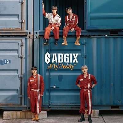 Cover for Ab6ix · Fly Away (CD) [Japan Import edition] (2023)