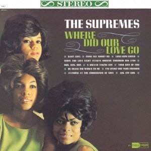 Cover for Ross, Diana &amp; Supremes · Where Did Our Love Go (CD) [Limited edition] (2012)
