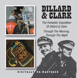 Cover for Dillard &amp; Clark · Fantastic Expedition Of Dillard &amp; Clark / Through The Morning, Through The Night (CD) (2011)