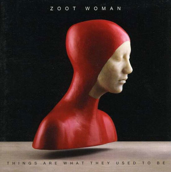 Cover for Zoot Woman · Things Are What They Used to Be (CD) (2009)