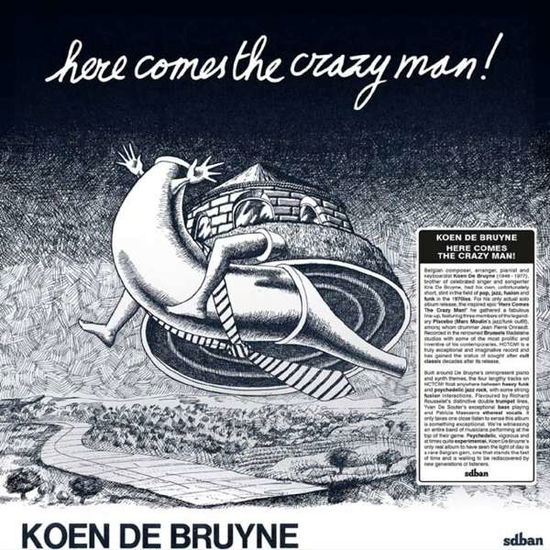 Cover for Koen De Bruyne · Here Comes the Crazy Man (LP) (2015)