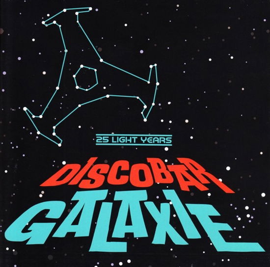 Discobar Galaxie - 25 Light Years - V/A - Musique - 541 LABEL - 5414165108870 - 31 mai 2019