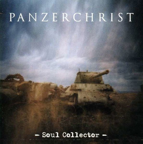 Cover for Panzerchrist · Soul Collector (CD) [Remastered edition] [Digipak] (2021)