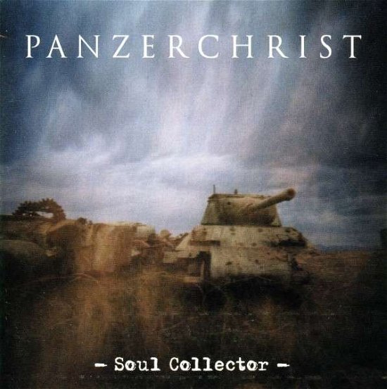 Cover for Panzerchrist · Soul Collector (CD) [Digipak] (2021)