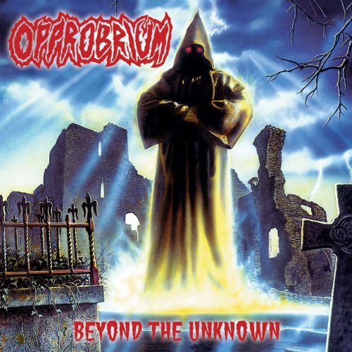 Cover for Opprobrium · Beyond the Unknown (CD) [Remastered edition] [Digipak] (2009)