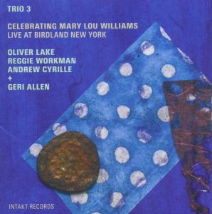 Cover for Lake,oliver / Workman,reggie / Cyrille,andrew · Celebrating Williams Live (CD) (2011)