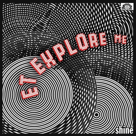 Shine - E.t. Explore Me - Música - VOODOO RHYTHM - 7640148982870 - 29 de marzo de 2019