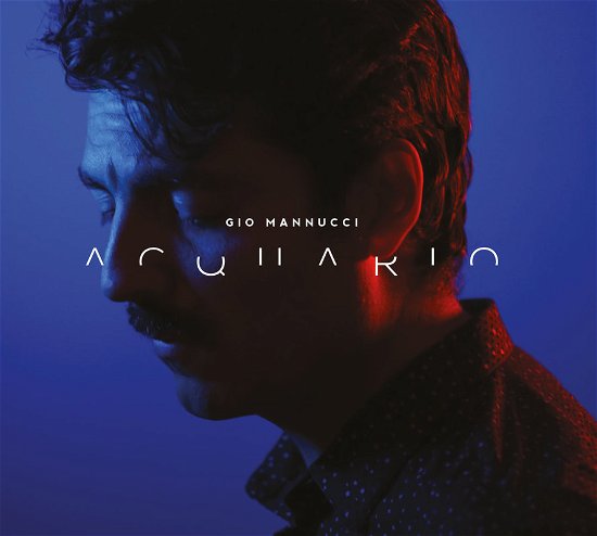 Acquario - Gio Mannucci - Musik - SANTERIA - 8016670140870 - 10. november 2017
