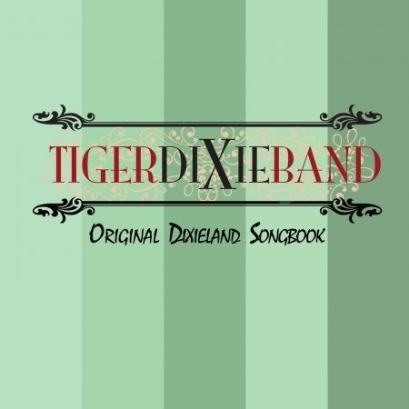 Cover for Tiger Dixie Band · Original Dixieland Songbook (CD) (1901)
