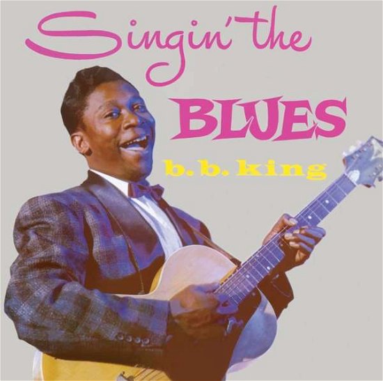 Cover for B.b. King · Singin' The Blues (CD) (2018)