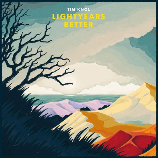 Lightyears Better - Tim Knol - Musik - EXCELSIOR - 8714374966870 - 26. august 2022