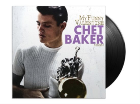 Cover for Chet Baker · Sings! My Funny Valentine (LP) (2023)