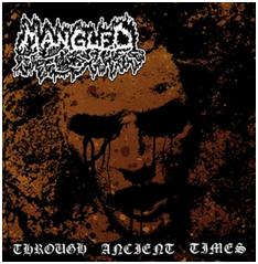 Cover for Mangled · Through Ancient Times (CD) (2015)