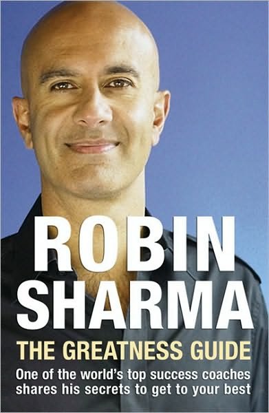 The Greatness Guide: One of the World's Top Success Coaches Shares His Secrets to Get to Your Best - Robin Sharma - Böcker - HarperCollins Publishers - 9780007242870 - 4 september 2006