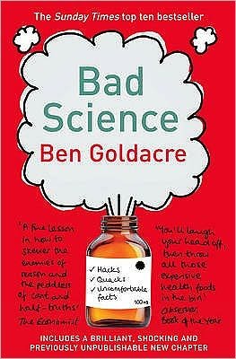 Bad Science - Ben Goldacre - Books - HarperCollins Publishers - 9780007284870 - April 2, 2009