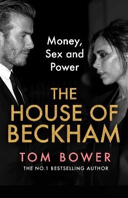 Cover for Tom Bower · The House of Beckham (Bound Book) (2024)