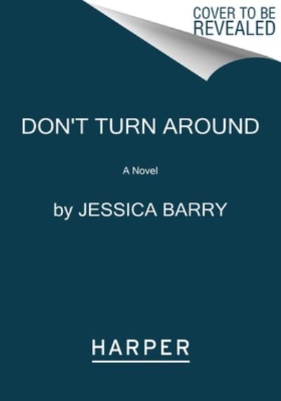 Cover for Jessica Barry · Don't Turn Around: A Novel (Pocketbok) (2021)