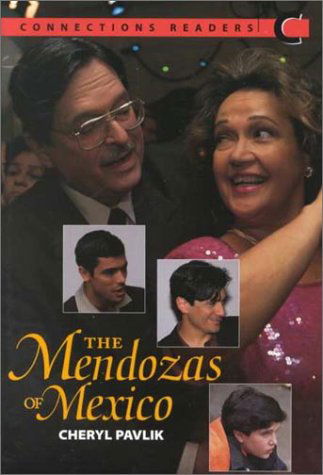 The Mendozas of Mexico (Connections Readers C) - Cheryl Pavlik - Books - McGraw-Hill Companies - 9780072927870 - June 1, 2010