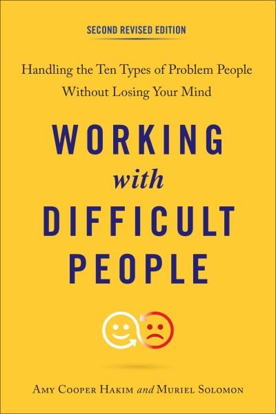 Cover for Hakim, Amy Cooper (Amy Cooper Hakim) · Working with Difficult People: Handling the Ten Types of Problem People without Losing Your Mind (Pocketbok) (2016)