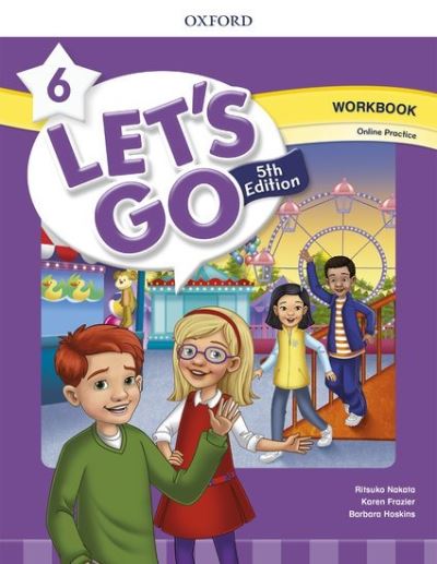 Let's Go: Level 6: Workbook with Online Practice - Let's Go - Editor - Books - Oxford University Press - 9780194049870 - August 30, 2018