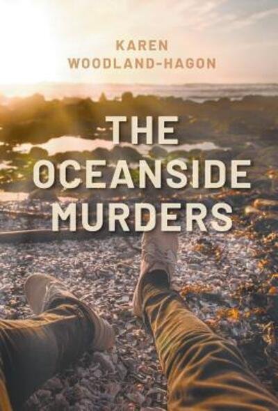 Cover for Karen Woodland-Hagon · The Oceanside Murders (Hardcover Book) (2019)