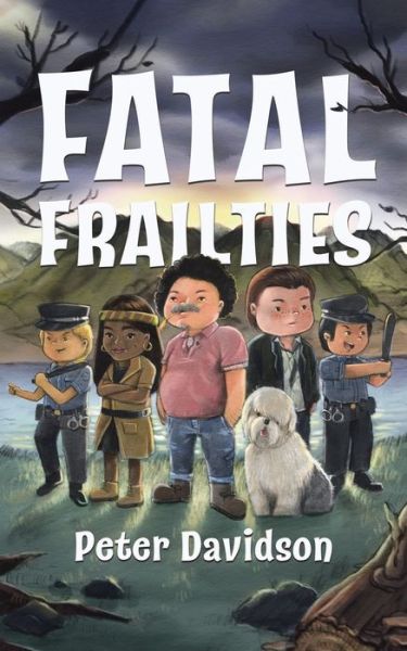 Fatal Frailties - Peter Davidson - Bücher - Tellwell Talent - 9780228872870 - 18. Juni 2022