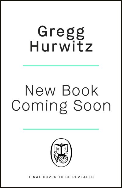 Dark Horse: The pulse-racing Sunday Times bestseller - Gregg Hurwitz - Bøker - Penguin Books Ltd - 9780241402870 - 17. februar 2022