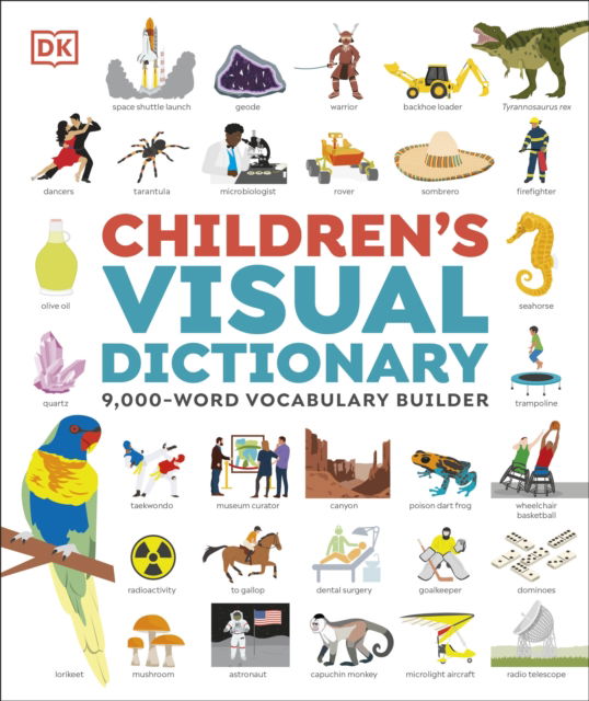 Cover for Dk · Children's Visual Dictionary: 9,000-Word Vocabulary Builder (Hardcover Book) (2025)