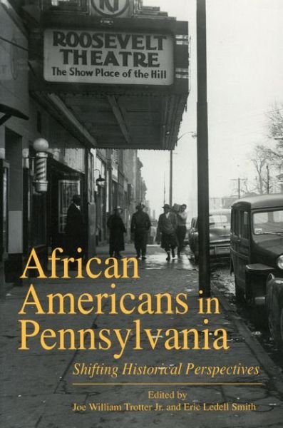 Cover for Trotter, Joe William, Jr · African Americans in Pennsylvania: Shifting Historical Perspectives (Taschenbuch) (1997)
