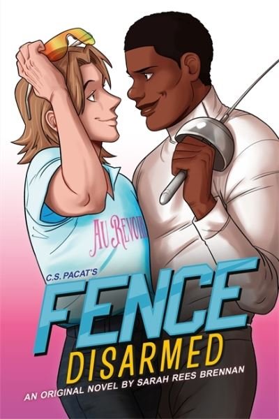 Cover for C.S. Pacat · Fence: Disarmed (Paperback Book) (2021)