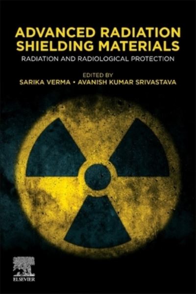 Cover for Advanced Radiation Shielding Materials: Radiation and Radiological Protection (Paperback Book) (2024)