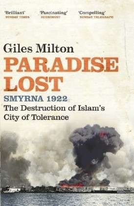Cover for Giles Milton · Paradise Lost: The Destruction of Islam's City of Tolerance (Paperback Bog) [1. udgave] (2009)