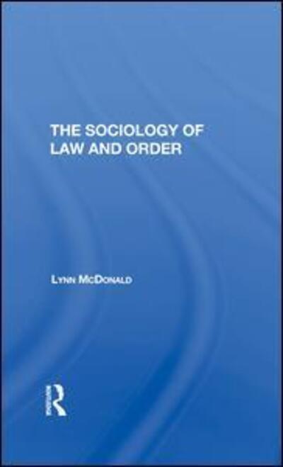 Cover for Lynn Mcdonald · Sociology Of Law &amp; Order (Hardcover Book) (2020)