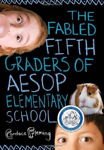 Cover for Candace Fleming · The Fabled Fifth Graders of Aesop Elementary School - Aesop Elementary School (Paperback Book) [Reprint edition] (2012)