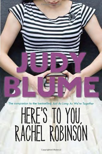 Cover for Judy Blume · Here's to You, Rachel Robinson (Paperback Book) [1 Reprint edition] (2010)