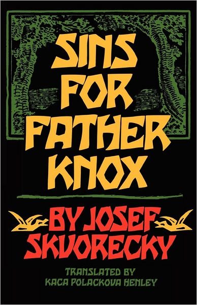 Cover for Josef Skvorecky · Sins for Father Knox (Taschenbuch) (1991)