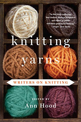 Knitting Yarns: Writers on Knitting - Ann Hood - Kirjat - WW Norton & Co - 9780393349870 - tiistai 14. lokakuuta 2014