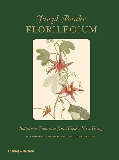 Cover for Mel Gooding · Joseph Banks' Florilegium: Botanical Treasures from Cook's First Voyage (Gebundenes Buch) (2019)