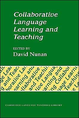 Collaborative Language Learning and Teaching - Cambridge Language Teaching Library - David Nunan - Bøker - Cambridge University Press - 9780521416870 - 28. august 1992
