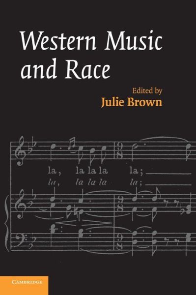 Cover for Julie Brown · Western Music and Race (Hardcover Book) (2007)