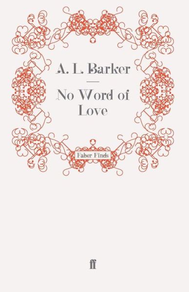 Cover for A. L. Barker · No Word of Love (Paperback Book) [Main edition] (2009)