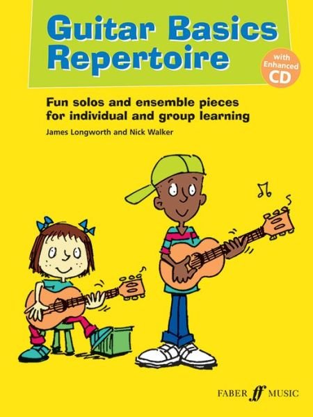 Guitar Basics Repertoire - Guitar Basics - James Longworth - Books - Faber Music Ltd - 9780571536870 - July 18, 2012