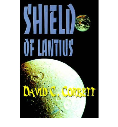 Cover for David Corbett · Shield of Lantius (Taschenbuch) (2000)