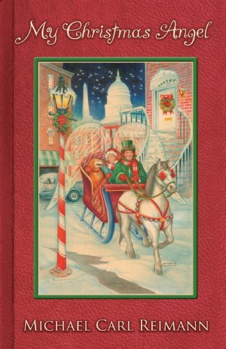 My Christmas Angel - Michael Reimann - Livros - iUniverse, Inc. - 9780595370870 - 7 de novembro de 2005