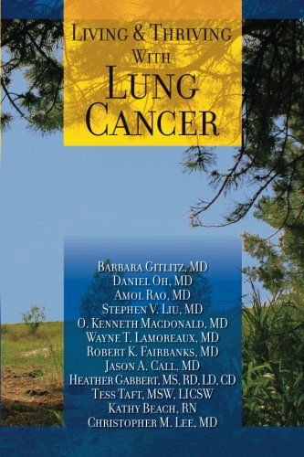 Cover for Barbara Gitlitz Md · Living and Thriving with Lung Cancer (Living and Thriving with Cancer) (Paperback Book) (2013)