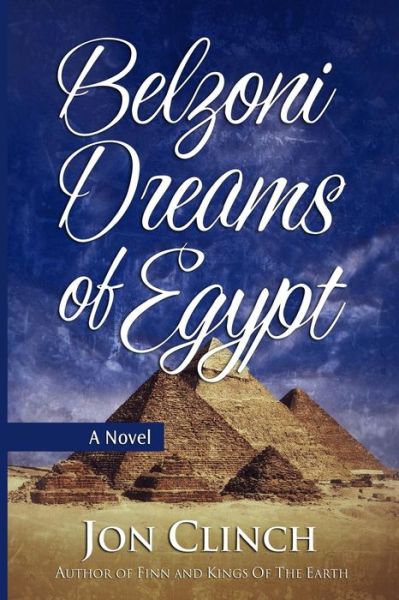 Cover for Jon Clinch · Belzoni Dreams of Egypt (Paperback Book) (2014)