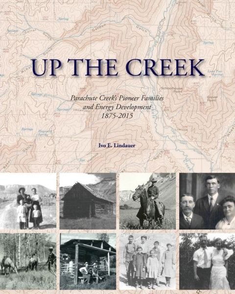 Cover for Ivo E Lindauer · Up the Creek (Paperback Bog) (2016)